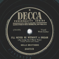 Mills Brothers - Two blocks down... turn to the left / Ill never be without a dream