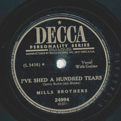 Mills Brothers - Open the gates of Dreamland / Ive shed a hundred tears