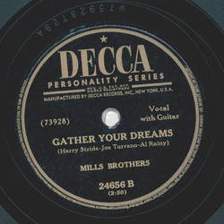 Mills Brothers - Single Saddle / Gather your dreams