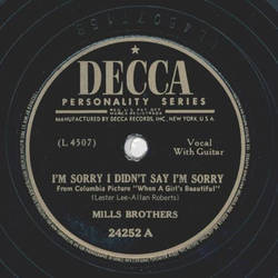 Mills Brothers - Im sorry I didnt say Im sorry / Ill...