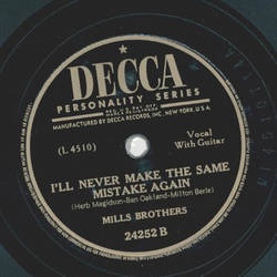 Mills Brothers - Im sorry I didnt say Im sorry / Ill never make the same mistake again