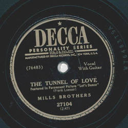 Mills Brothers - The Tunnel of Love / Why fight the feeling