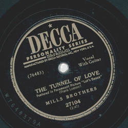 Mills Brothers - The Tunnel of Love / Why fight the feeling