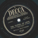 Mills Brothers - The Tunnel of Love / Why fight the feeling
