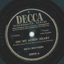 Mills Brothers - Oh! My achin heart / What you dont know...