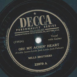 Mills Brothers - Oh! My achin heart / What you dont know...