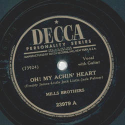 Mills Brothers - Oh! My achin heart / What you dont know wont hurt you