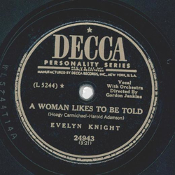 Evelyn Knight - A Woman likes to be told / Candy and Cake 