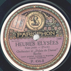 Parlophon-Salon-Orchester / Orchester d. Palais de Danse - Walzer aus: Der Rosenkavalier / Heures Elysees