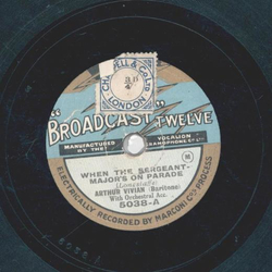 Arthur Vivian - When the Sergeant Majors on Parade / If...