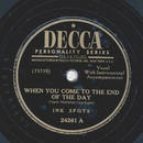 Ink Spots - When you come to the end of the day / Ill...