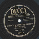 Ink Spots - When you come to the end of the day / Ill...