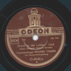 Richard Tauber - Drunt in der Lobau / Da draußen in der...