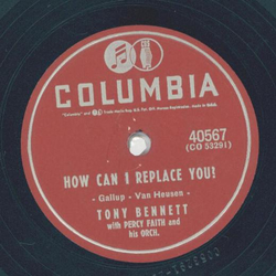 Tony Bennett - How can I replace you? / Tell me that you...