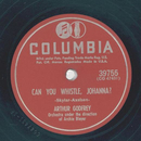 Arthur Godfrey - Can you whistle, Johanna? / Busybody