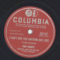 Tony Bennett - I cant give you anything but Love / Once there lived a fool