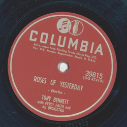 Tony Bennett - Roses of Yesterday / You could make me smile again