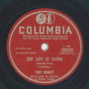 Tony Bennett - Our Lady of Fatima / Just Say I Love her