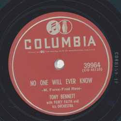 Tony Bennett - No one will ever know / Im the King of broken Hearts