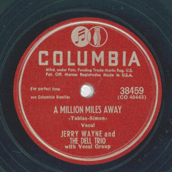 Jerry Wayne, The Dell Trio - A Million Miles Away / Loneliness
