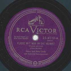 Henry und Meta Cordy - Fliege mit mir in die Heimat / Der...