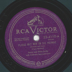 Henry und Meta Cordy - Fliege mit mir in die Heimat / Der...