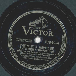 Swing and Sway with Sammy Kaye - There will never be another you / Lets bring new glory to old glory