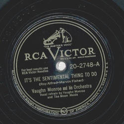 Vaughn Monroe - Its the Sentimental thing to do / Like we...