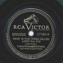Tommy Dorsey - What is this thing called Love? / Love...