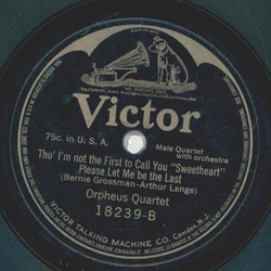 Albert Champbell, Henry Burr / Orpheus Quartet - Where the Black-Eyed Susans grow / Tho Im not the first to call You Sweetheart