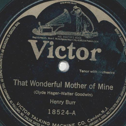 Henry Burr / Charles Hart, Lewis James - That wonderful mother of mine / Salvation lassie of mine