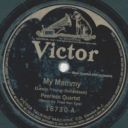  Peerless Quartet / Albert Campbell, Henry Burr - My Mammy / Underneath Hawaiian Skies