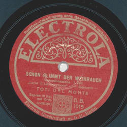 Toti dal Monte - Schon glimmt der Weihrauch / Netze mit...