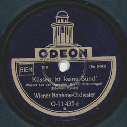 Wiener Bohème-Orchester - Küssen ist keine Sünd / Wie...