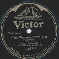 Victor Orchestra / Arthur Pryors Band - Glow Worm / In Lovers Lane