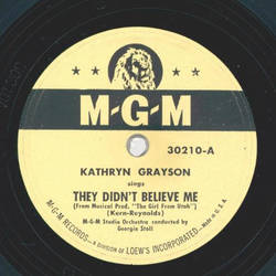 Kathryn Grayson - They didnt believe in me / Waltz Serenade