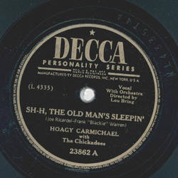 Hoagy Carmichael - Sh-h, the old mans sleepin / Doctor, Lawyer, Indian Chief