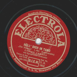 Enrico Caruso - Hll dich in Tand / Ach, so fromm