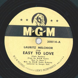 Lauritz Melchior - Easy to Love / You are my hearts delight