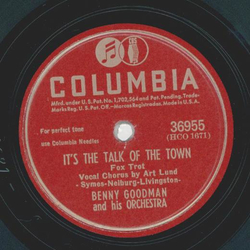 Benny Goodman - Its the talk of the Town / Swing Angel