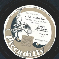 Three Virginians with Piano - Laughing Down the Lane / A Pair of Blue Eyes