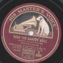 Gracie Fields - Over the Garden Wall / Ill be good because of you