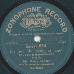 Mr. Harry Lauder - Its just like being at home / Roaming in the Gloaming
