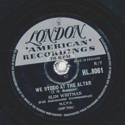 Slim Whitman - Rose Marie / We Stood At The Altar