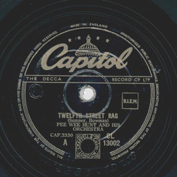 Pee Wee Hunt - Twelfin Street Rag / Somebody Else Not Me