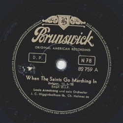 Louis Armstrong - When The Saints Go Marching In / Bye And Bye