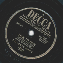 Dolores Gray - Poppa Piccolino / Face to Face