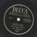 Dolores Gray - Kaw-Liga / My Heart is a Kingdom 