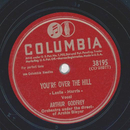 Arthur Godfrey - Youre over the Hill / Mother never told me