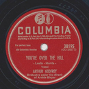 Arthur Godfrey - Youre over the Hill / Mother never told me